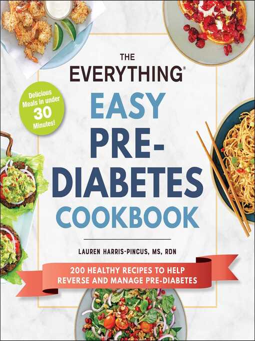 Title details for The Everything Easy Pre-Diabetes Cookbook by Lauren Harris-Pincus - Wait list